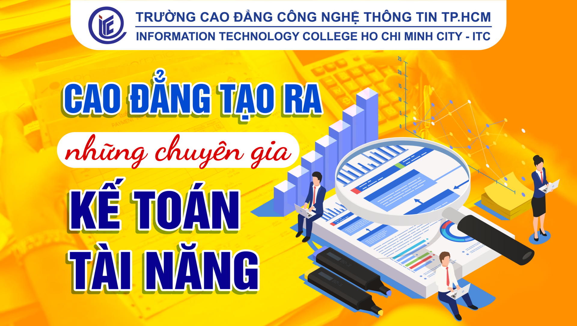 Cao đẳng tạo ra những chuyên gia Kế toán tài năng