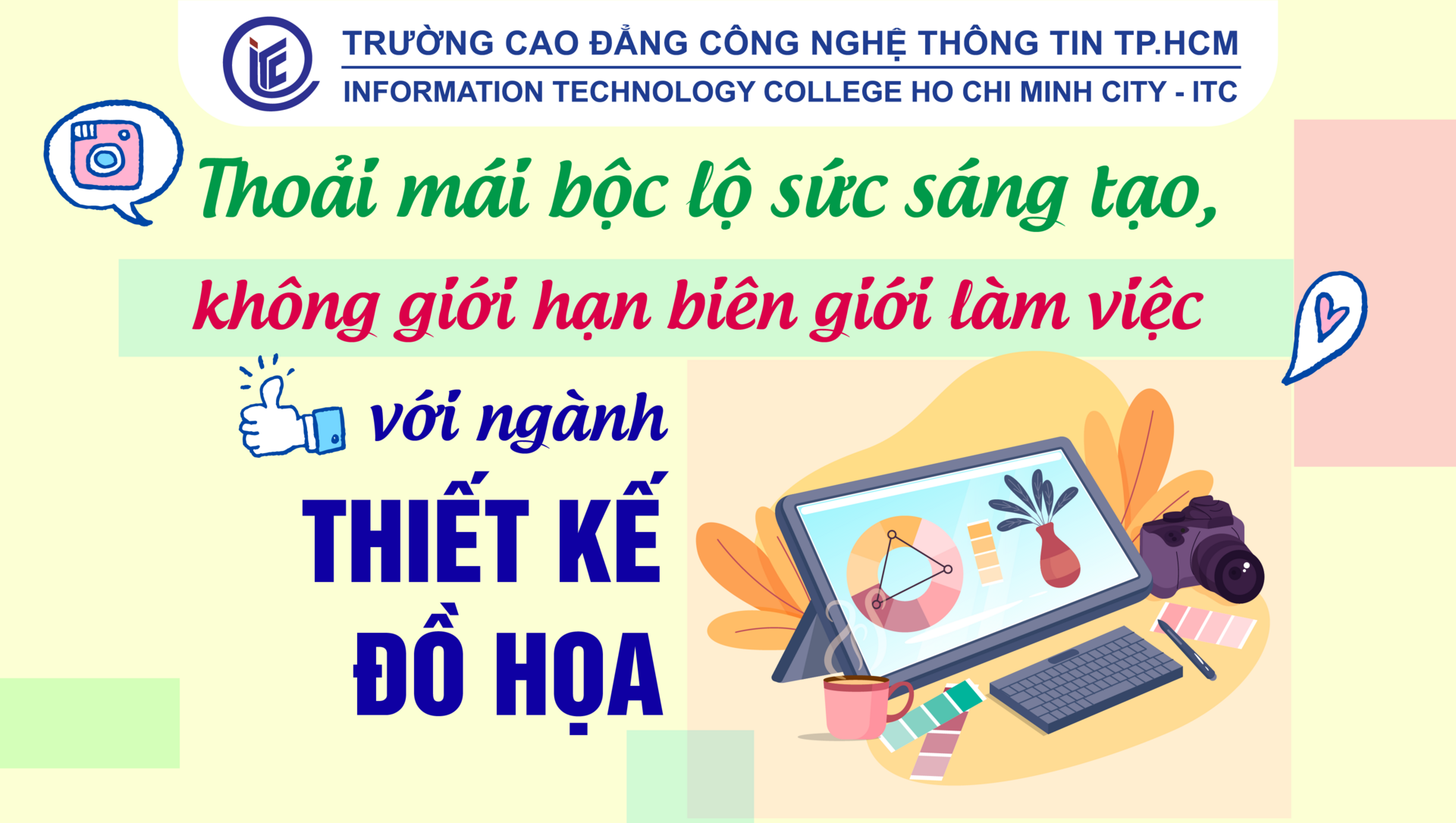 Thoải mái bộc lộ sức sáng tạo, không giới hạn biên giới làm việc với ngành Thiết kế đồ họa