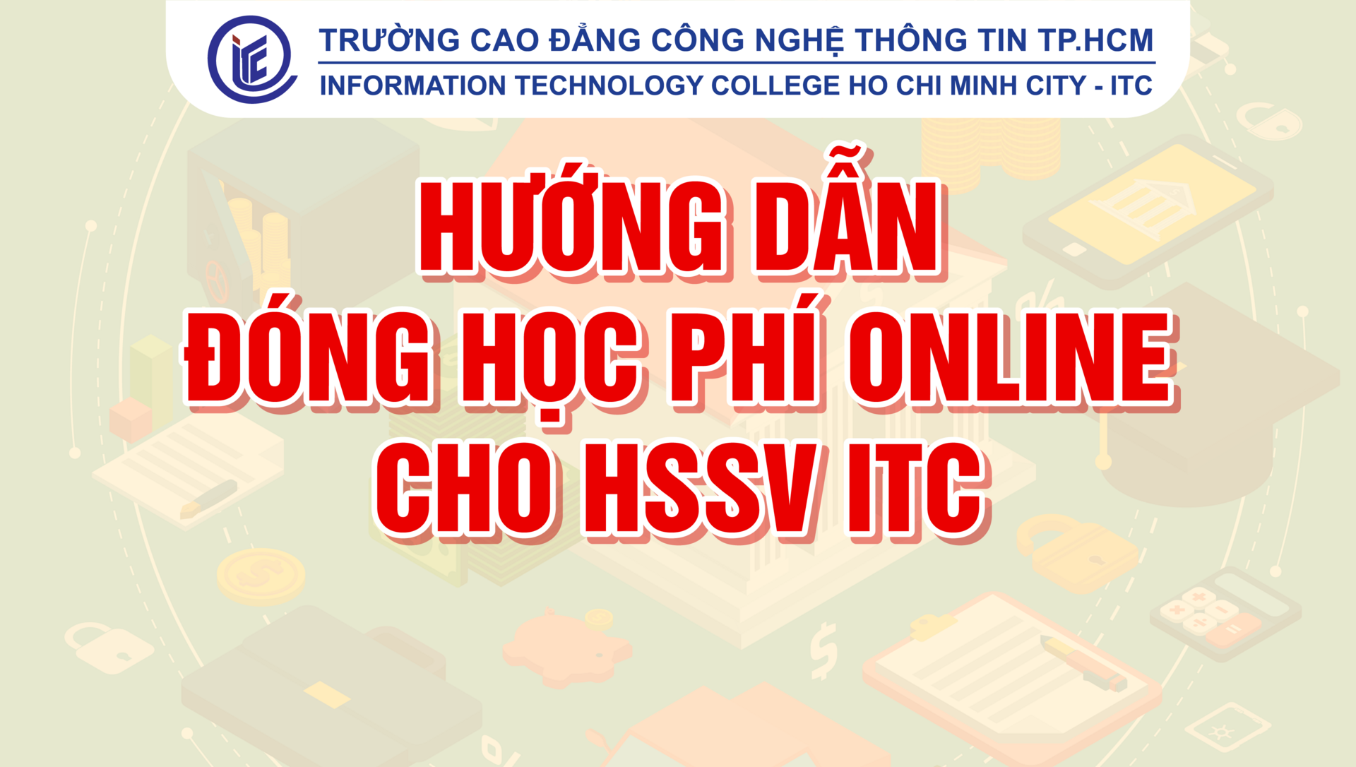 Hướng dẫn nộp học phí online cho học sinh sinh viên ITC trên website Trường