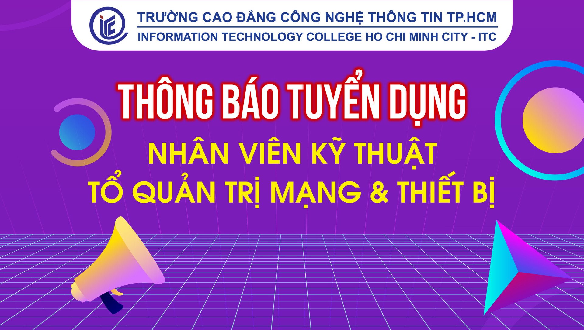 Tuyển dụng nhân viên kỹ thuật Tổ Quản trị mạng & Thiết bị