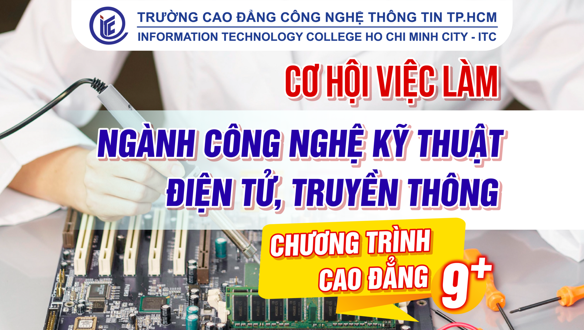 Cơ hội việc làm ngành Công nghệ kỹ thuật điện tử, truyền thông của chương trình Cao đẳng 9+ tại ITC