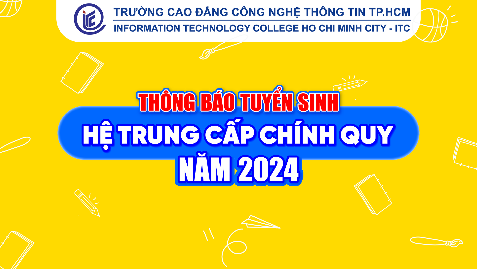 Thông báo Tuyển sinh hệ Trung cấp chính quy năm 2024