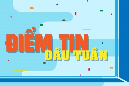 ĐIỂM TIN ITC ĐẦU TUẦN