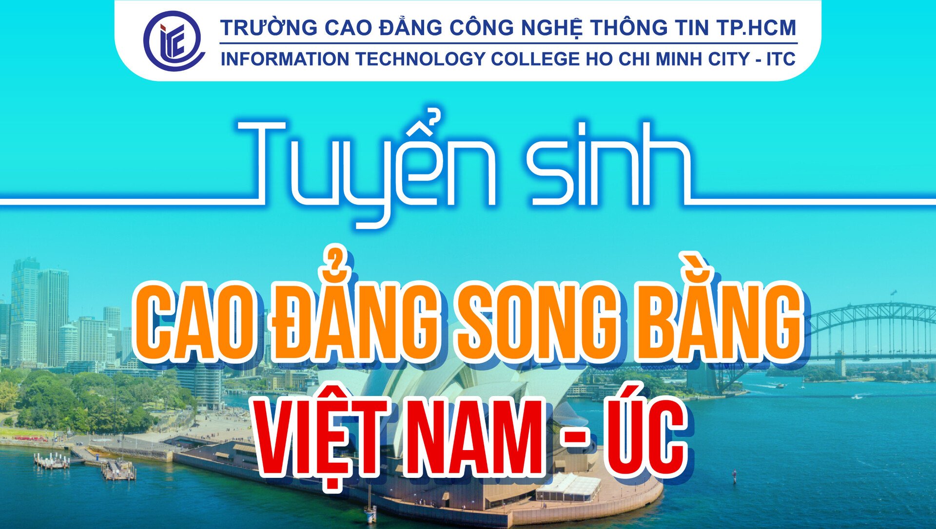 Tuyển sinh đào tạo song bằng (Việt Nam – Úc) hệ Cao đẳng chính quy ngành Công nghệ thông tin