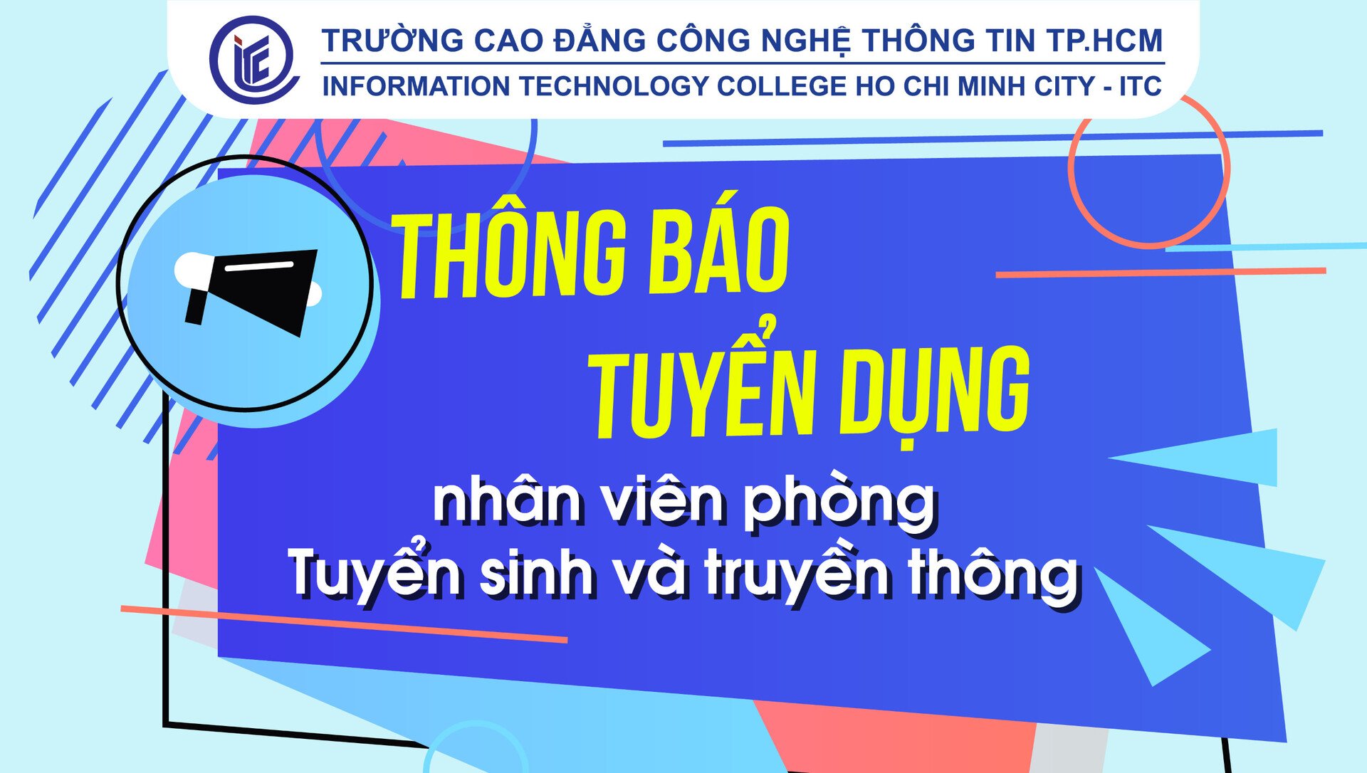 Trường ITC tuyển dụng 1 nhân viên nam Phòng Tuyển sinh & Truyền thông