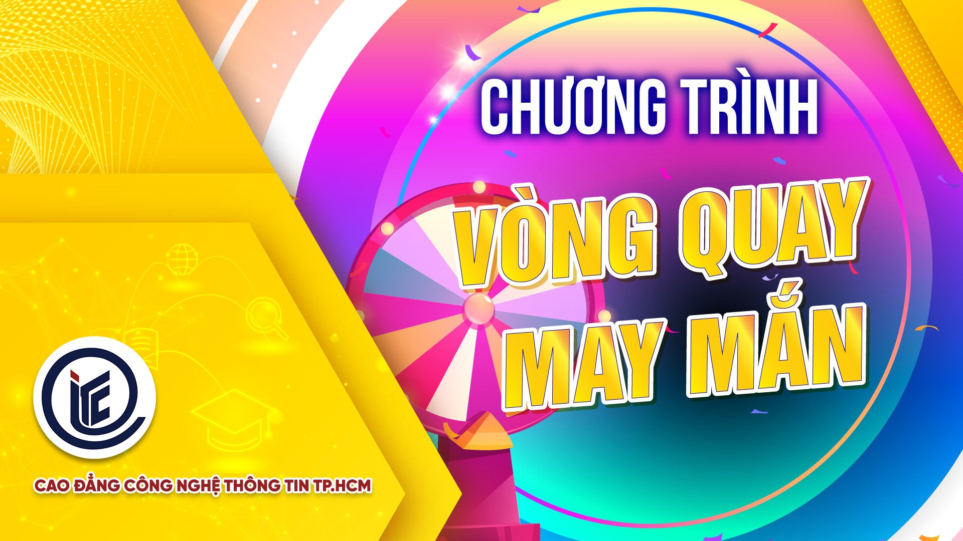 Vòng quay may mắn tuần 1 tháng 3 năm 2024 tại ITC dành cho học sinh lớp 12