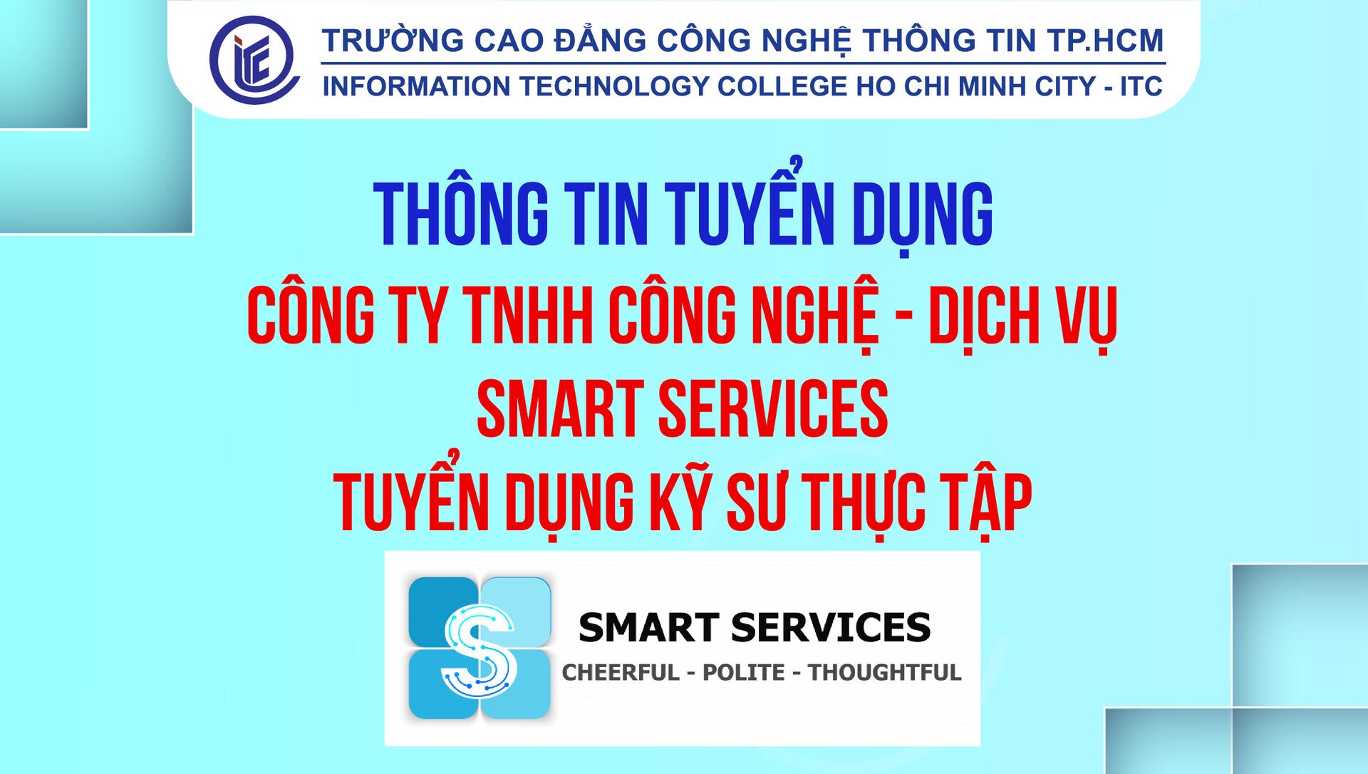 Công ty TNHH Công nghệ - Dịch vụ Smart Services tuyển dụng  Kỹ sư Công nghệ thông tin