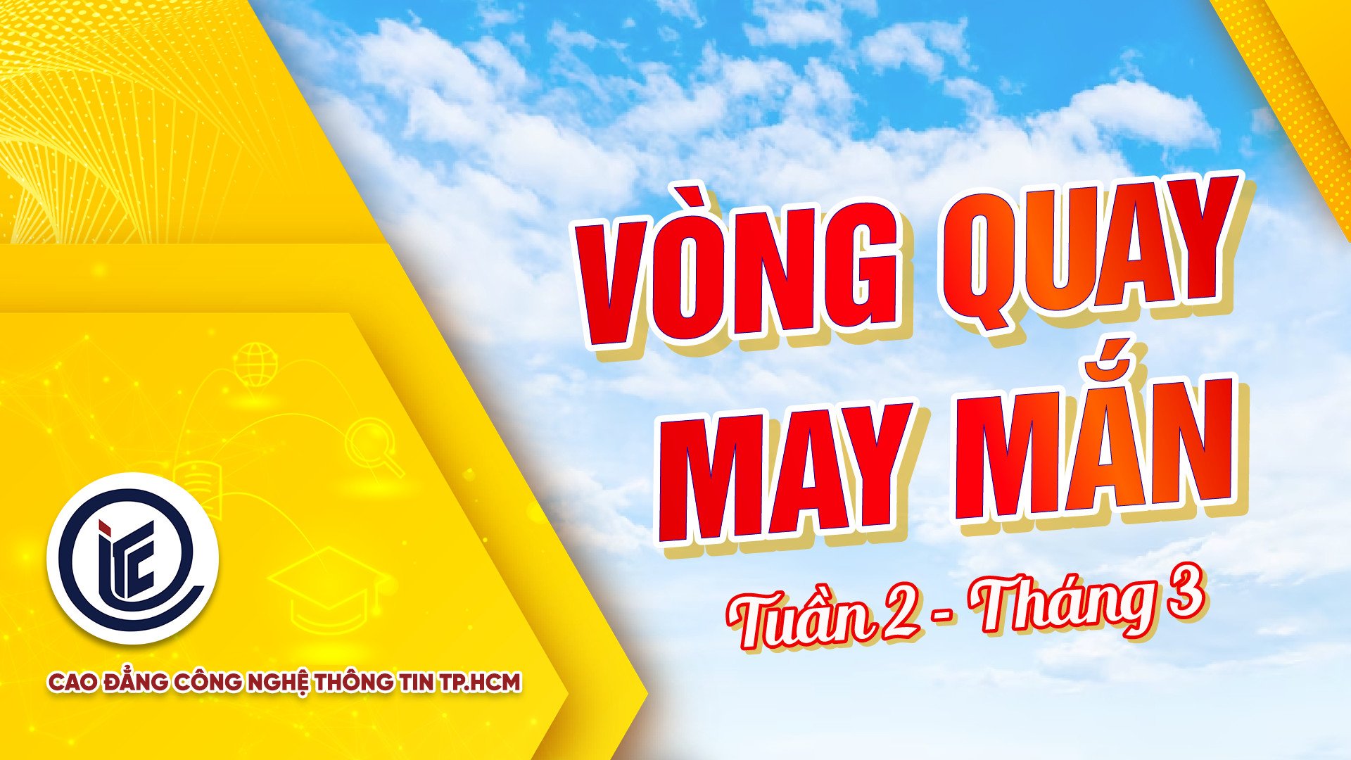 Vòng quay may mắn tuần 2 tháng 3 dành cho học sinh lớp 12 tại ITC