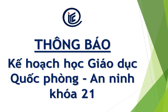 Thông báo kế hoạch học Giáo dục Quốc phòng - An ninh khóa 21