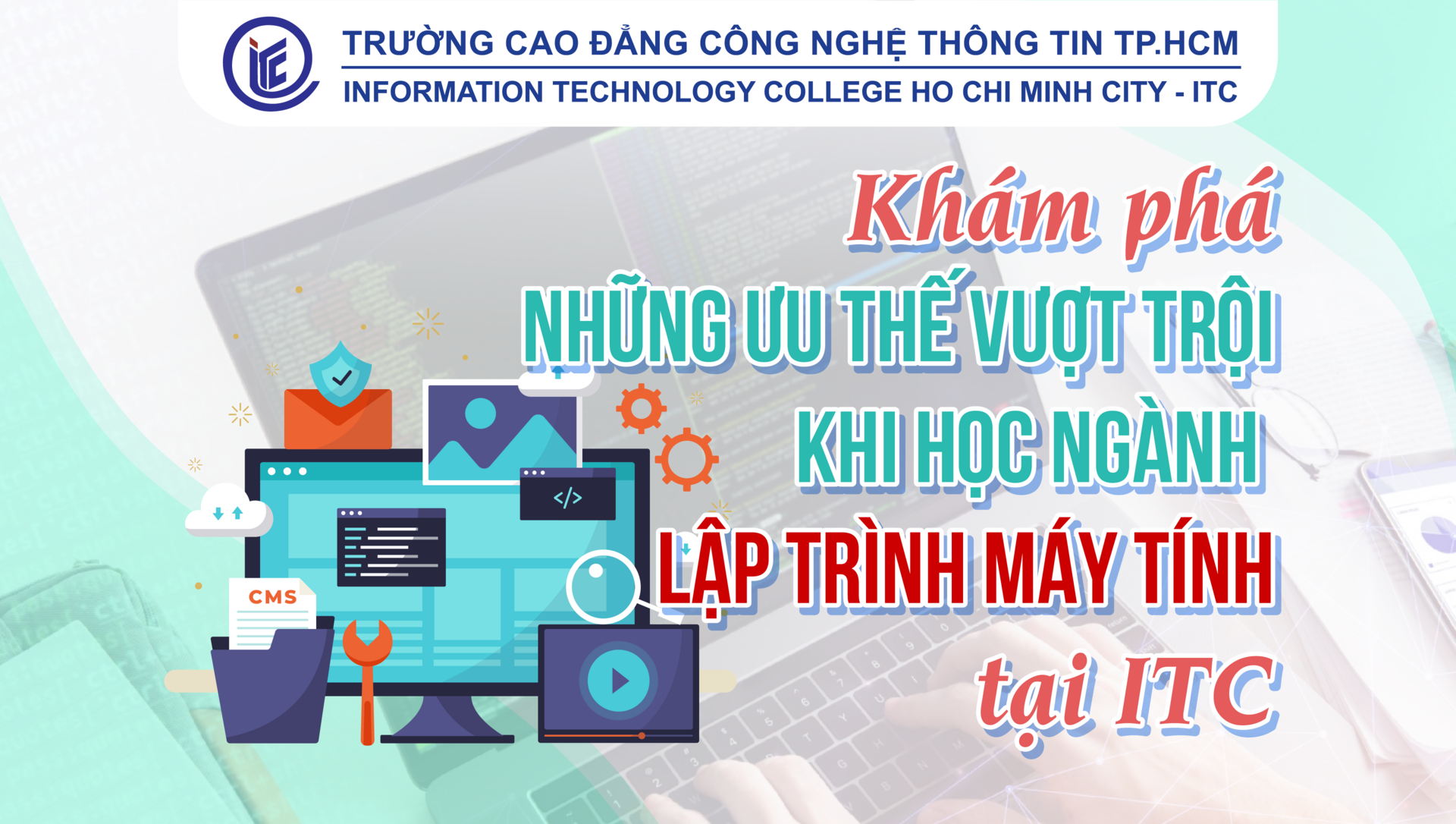 Khám phá những ưu thế vượt trội khi học Lập trình máy tính tại ITC