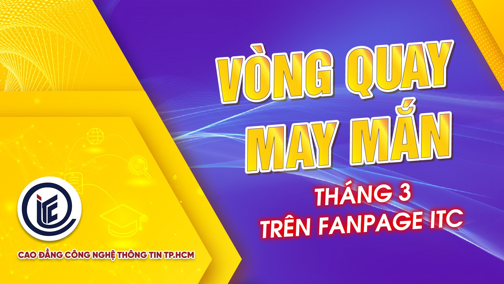 Vòng quay may mắn tháng 3 trên Fanpage ITC