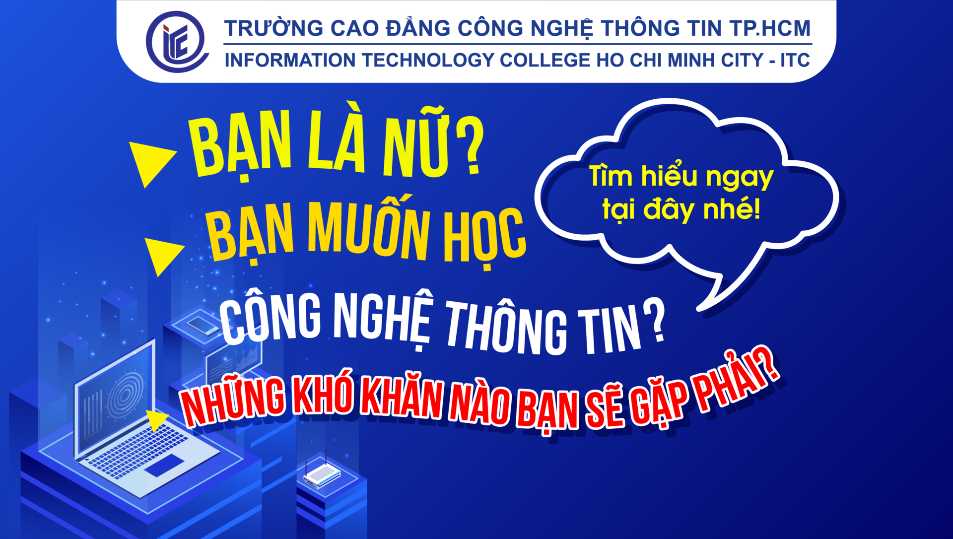 Nếu là nữ thì sẽ gặp những khó khăn gì khi theo học ngành Công Nghệ Thông Tin?