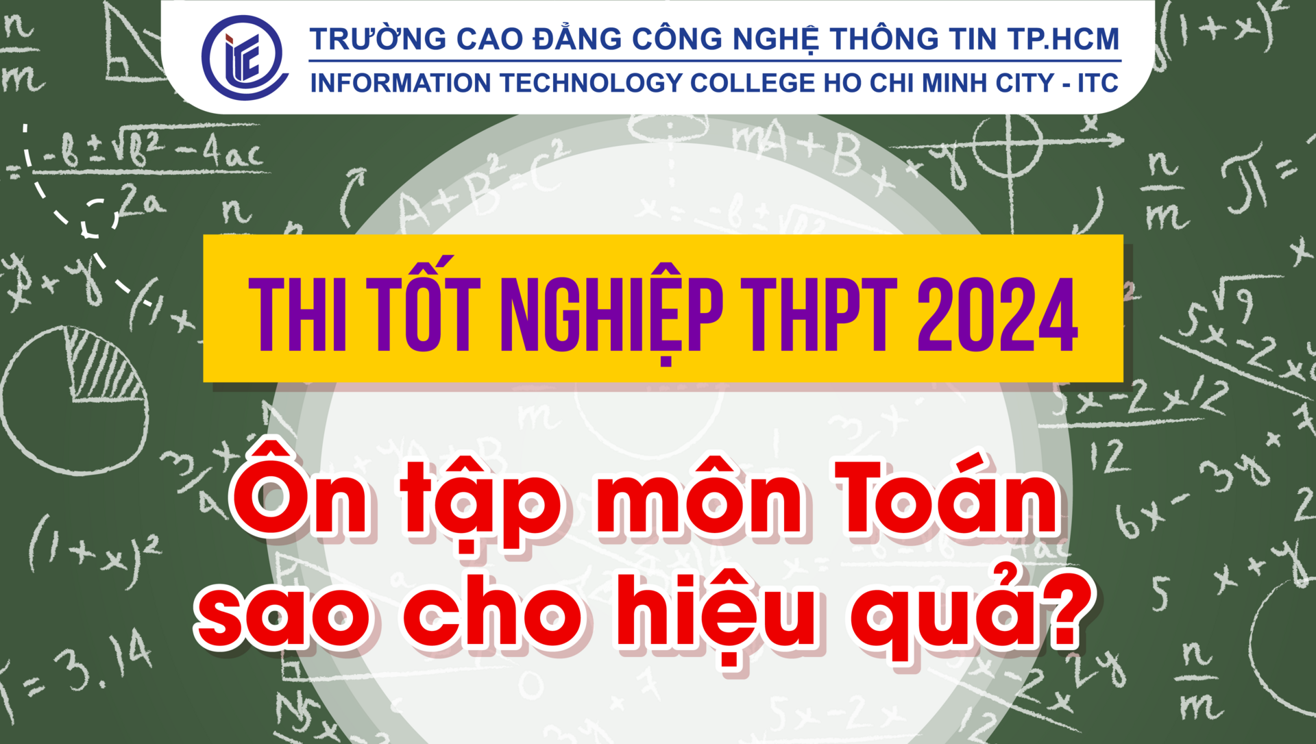 Thi tốt nghiệp THPT 2024: Ôn tập môn Toán sao cho hiệu quả?