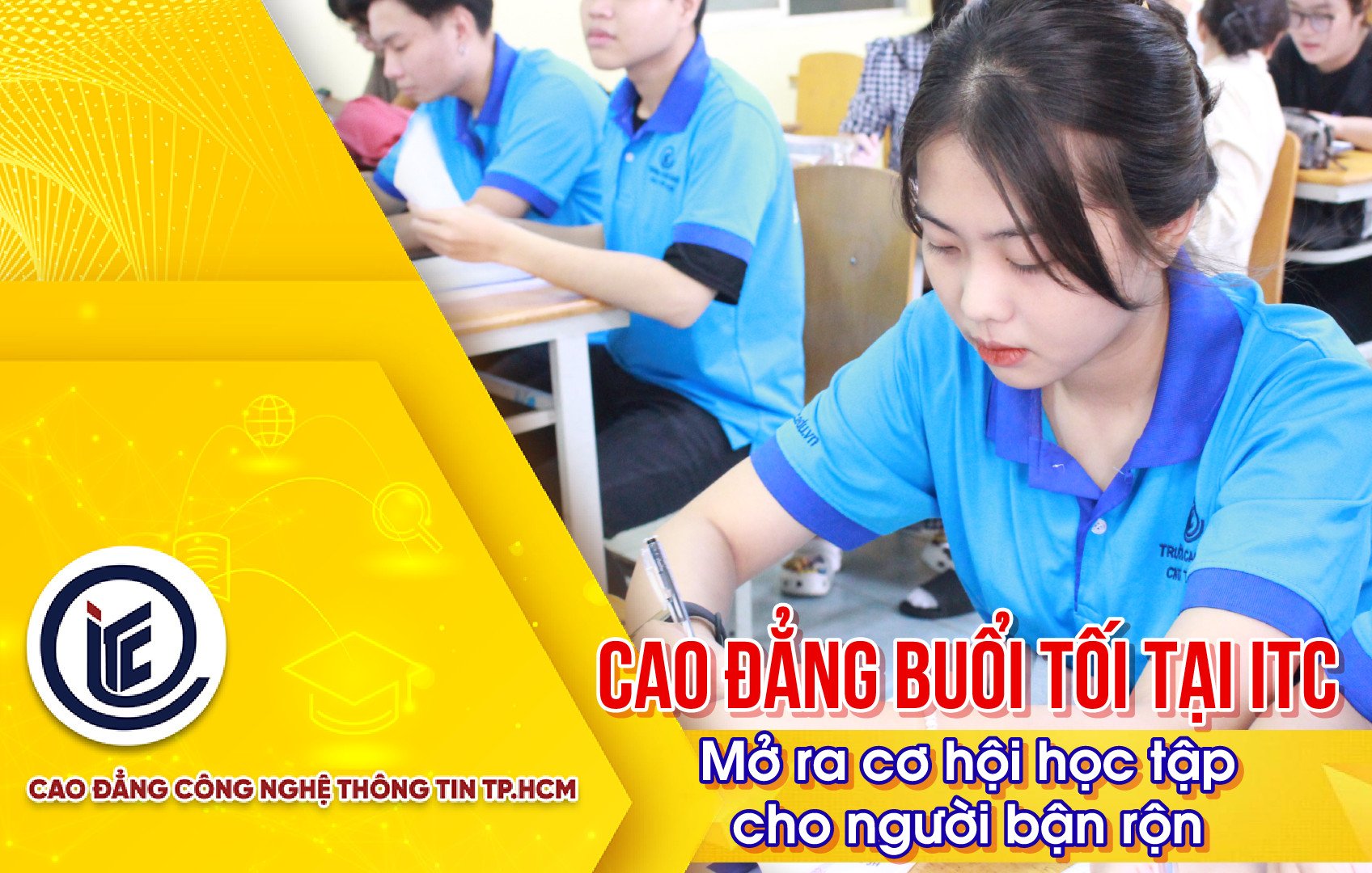 Cao đẳng buổi tối tại ITC - Mở ra cơ hội học tập cho người bận rộn