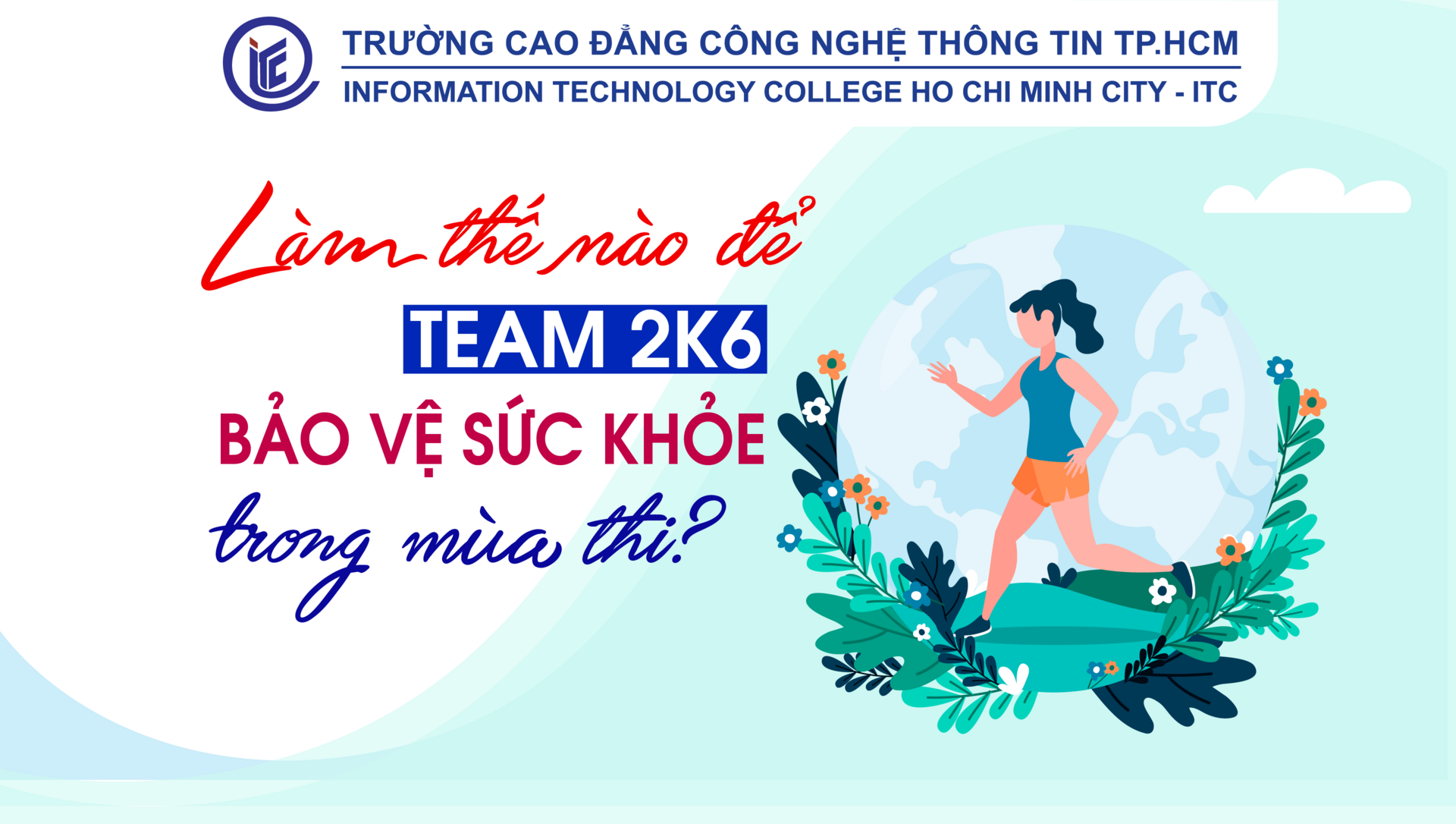 Làm thế nào để team 2k6 bảo vệ sức khỏe trong mùa thi?