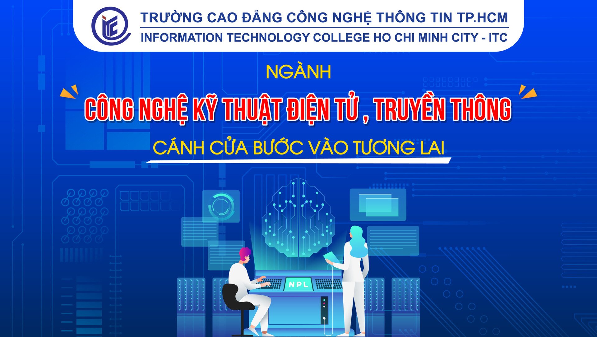 Ngành Công nghệ kỹ thuật điện tử, truyền thông: Cánh cửa bước vào tương lai