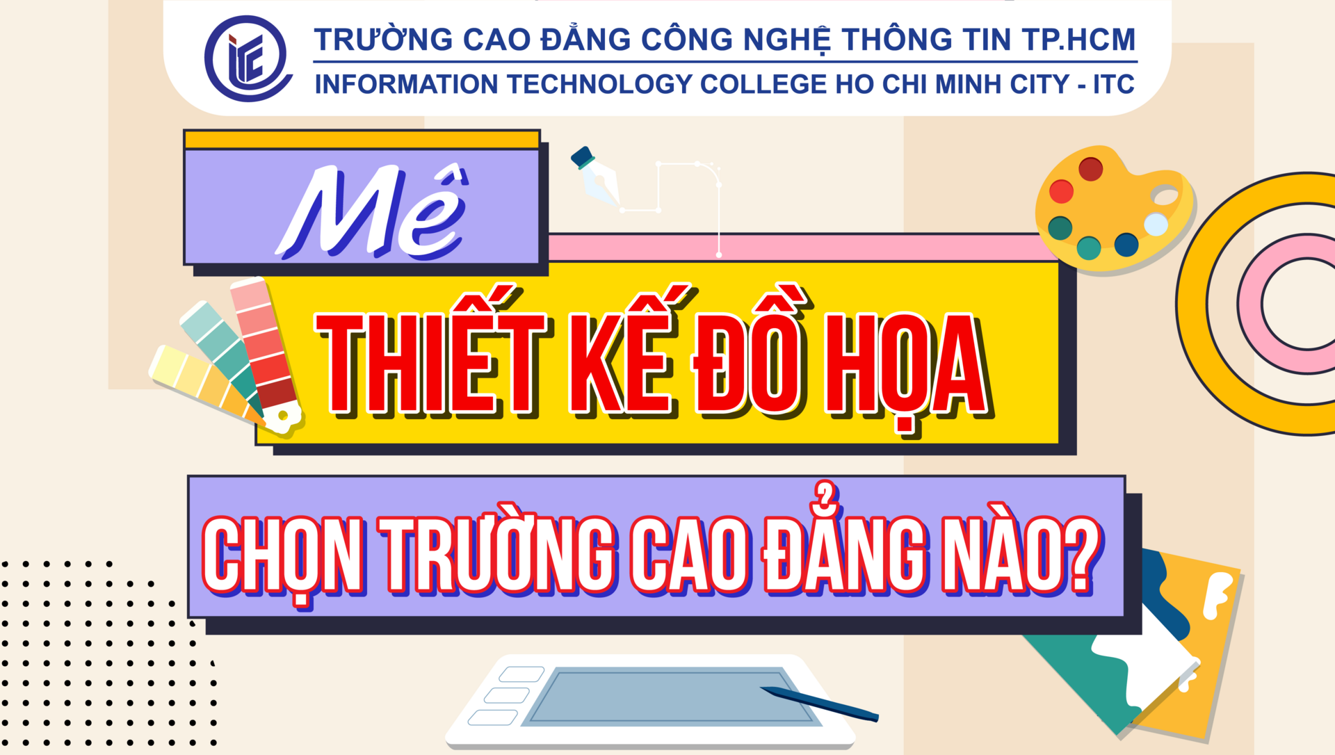 Mê Thiết kế đồ họa, chọn trường Cao đẳng nào?