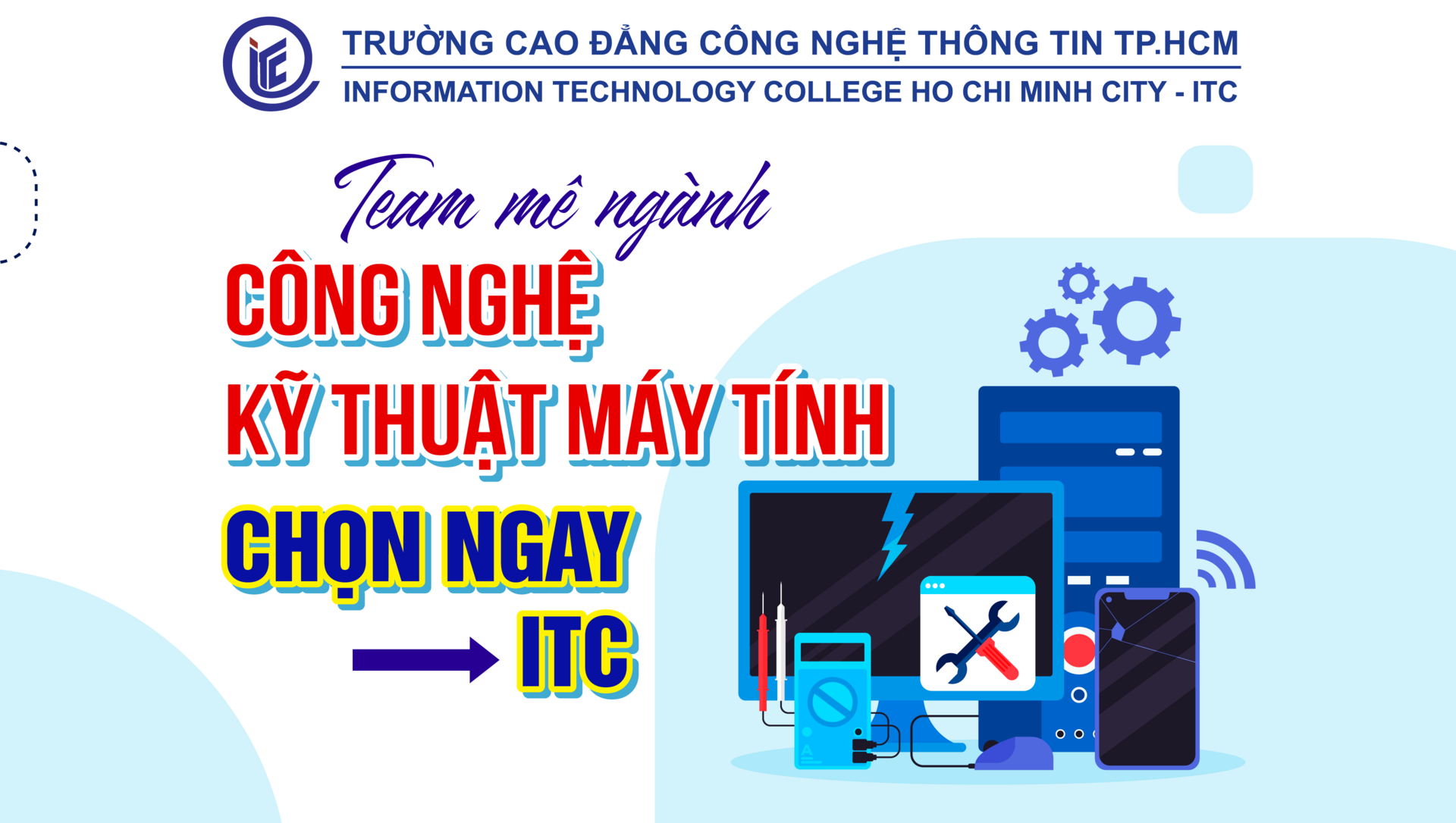 Team mê ngành Công nghệ kỹ thuật máy tính, chọn ngay ITC!