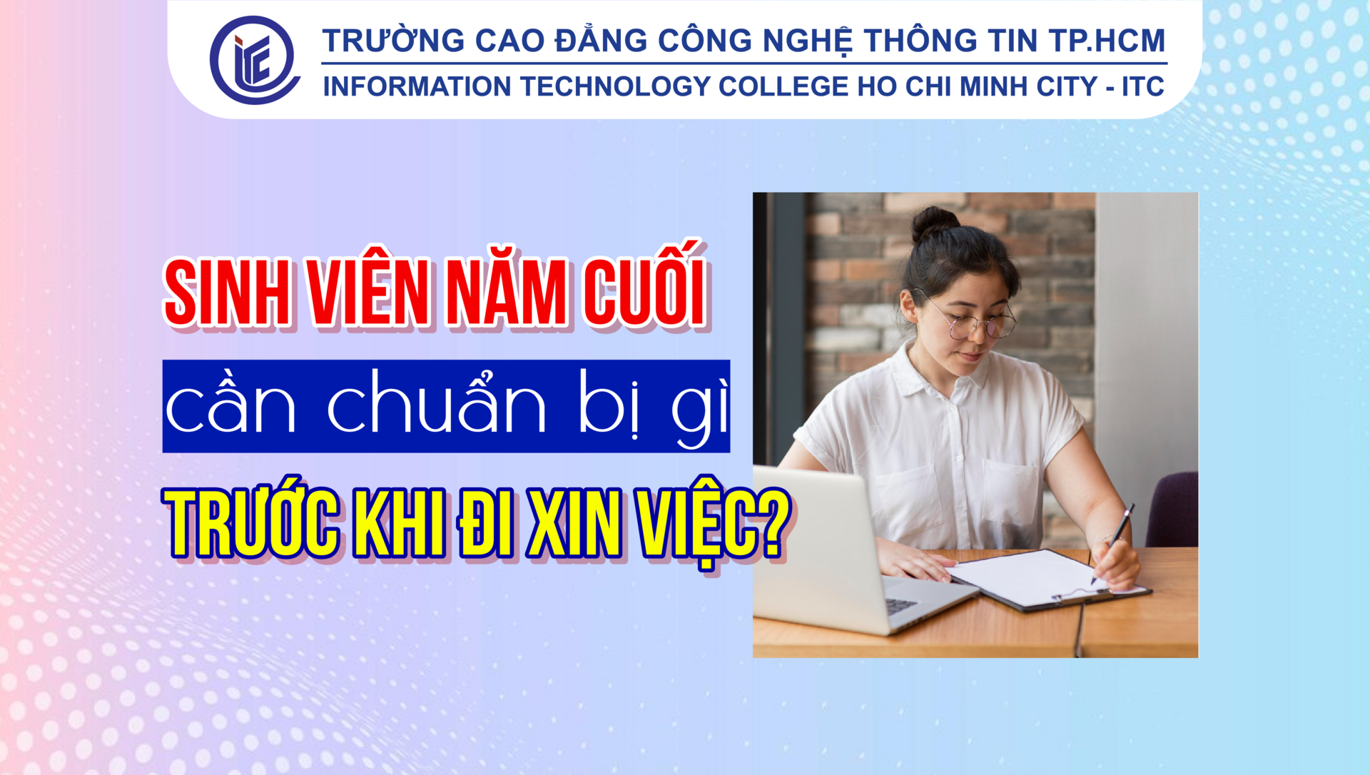 Sinh viên năm cuối cần chuẩn bị gì trước khi đi xin việc?