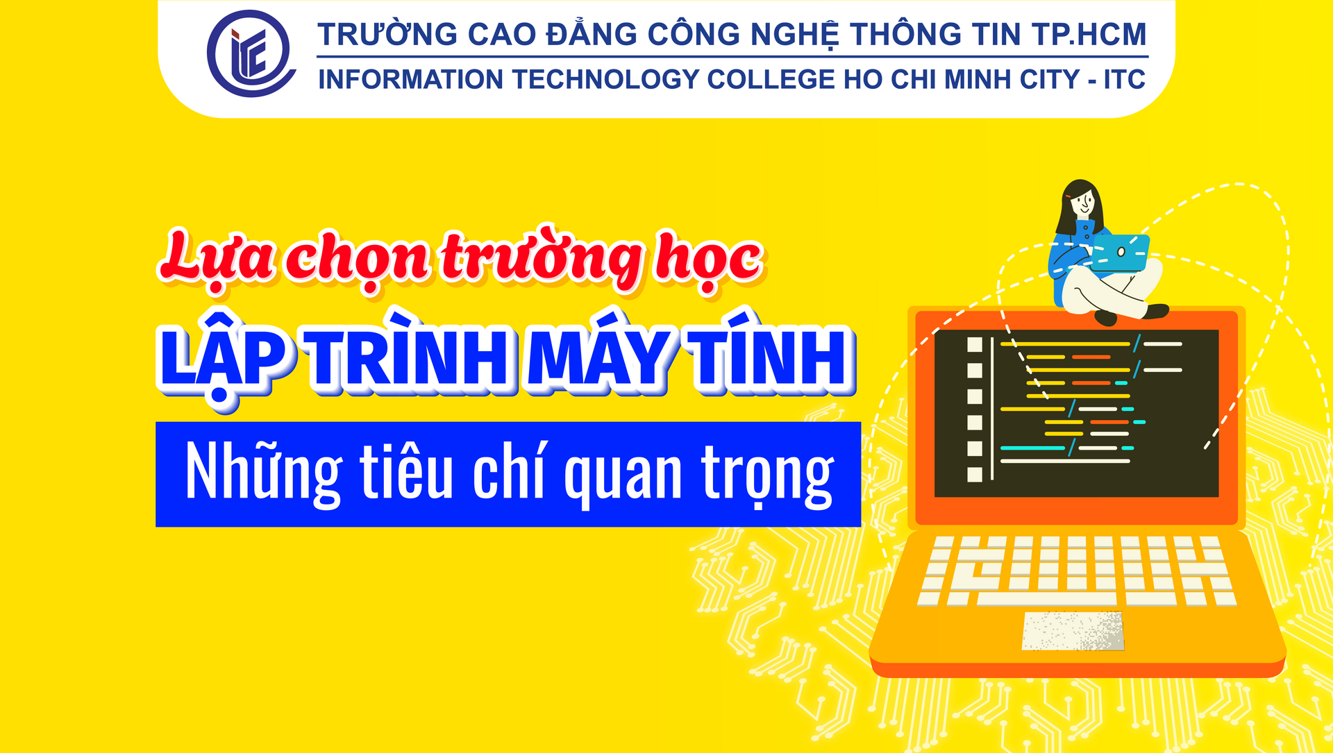 Lựa chọn trường học Lập trình máy tính: Những tiêu chí quan trọng