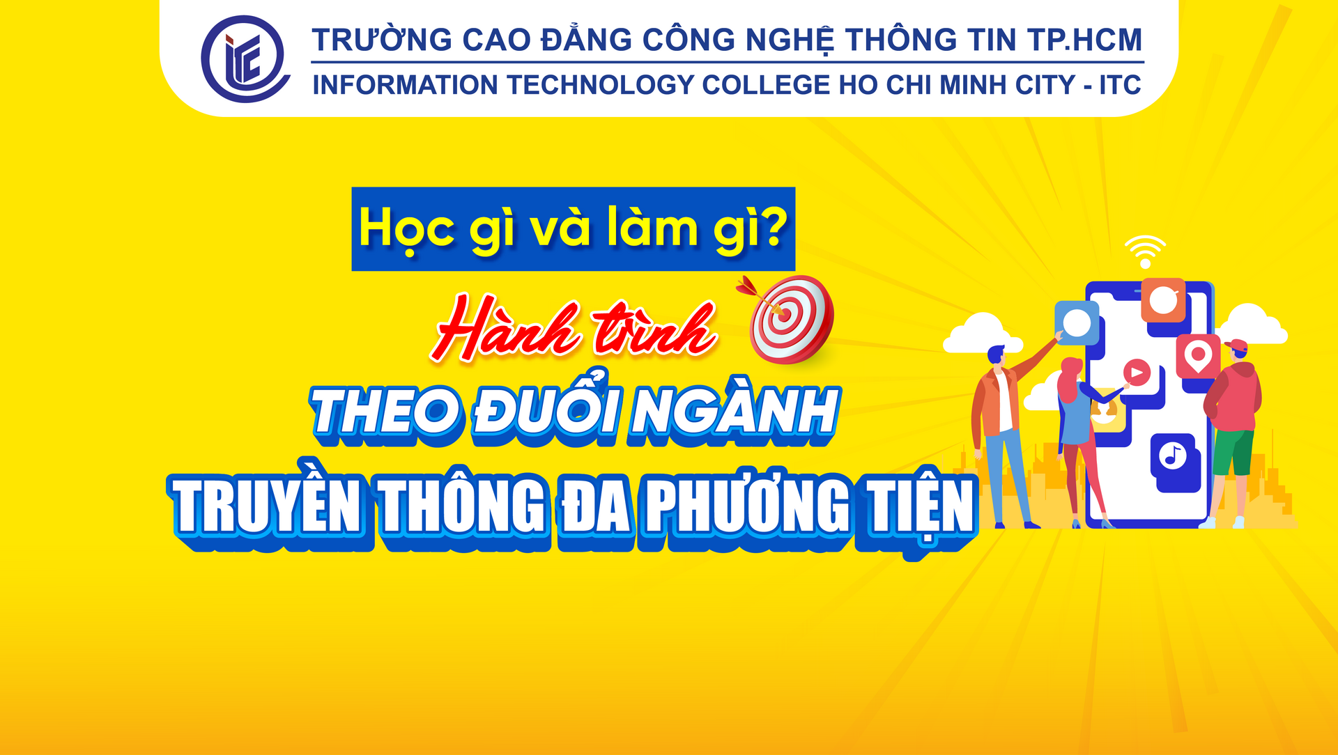 Học gì và làm gì? Hành trình theo đuổi ngành Truyền thông đa phương tiện