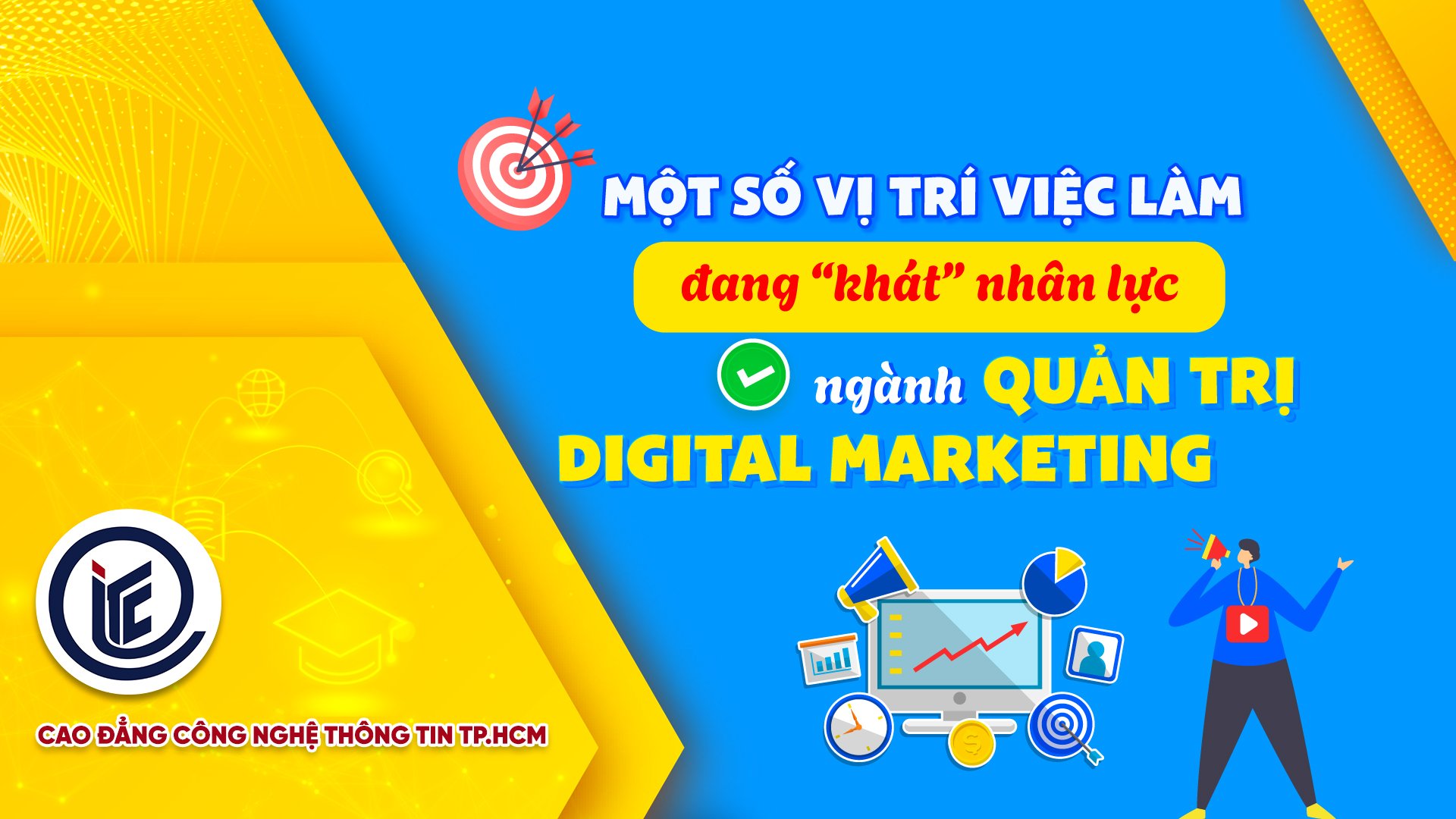 Bật mí một số vị trí việc làm "khát" nhân lực ngành Quản trị Digital Marketing