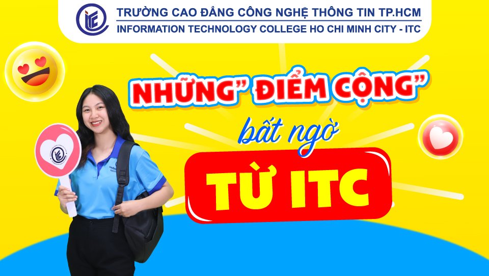 Check ngay những "điểm cộng" bất ngờ tại ITC