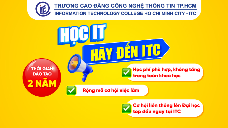 Học IT - đến ngay ITC: Để khởi đầu cho tươi lai ngành Công nghệ thông tin