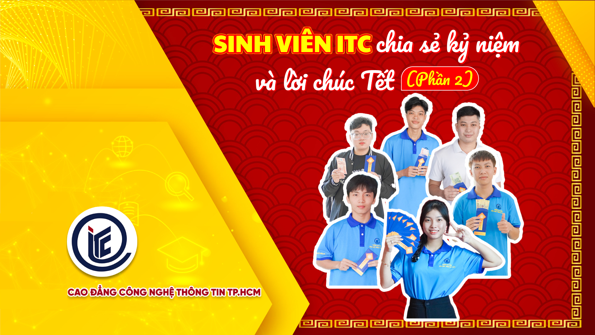 Sinh viên ITC chia sẻ kỷ niệm và lời chúc Tết 2025 (P2)