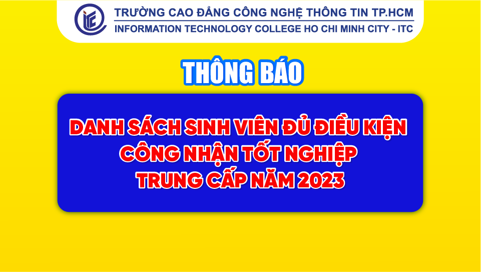 Thông báo danh sách sinh viên đủ điều kiện công nhận tốt nghiệp Trung cấp năm 2023