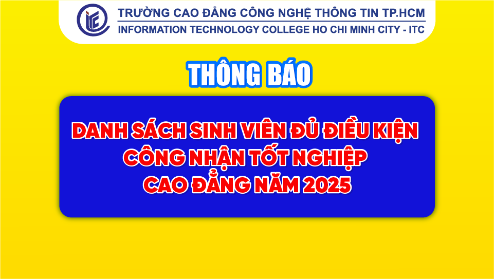 Thông báo danh sách sinh viên đủ điều kiện công nhận tốt nghiệp Cao đẳng năm 2025