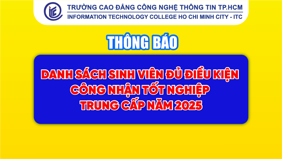 Thông báo danh sách sinh viên đủ điều kiện công nhận tốt nghiệp Trung cấp năm 2025