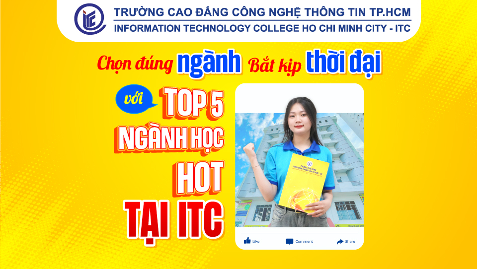 Chọn đúng ngành – Bắt kịp thời đại cùng ITC: Top 5 ngành học “hot nhất” hiện nay