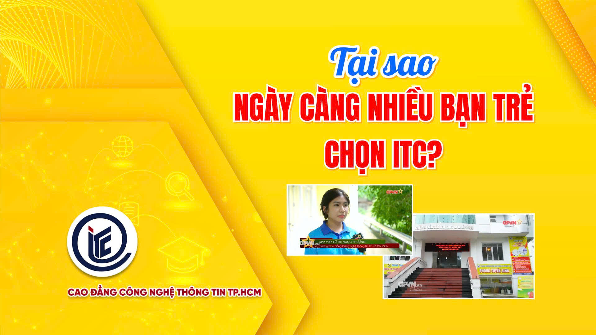 Vì sao ngày càng nhiều bạn trẻ chọn ITC