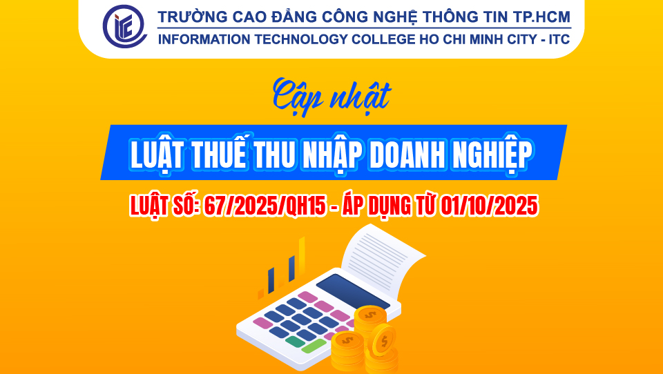 Cập nhật Luật thuế thu nhập doanh nghiệp – luật số: 67/2025/qh15 – áp dụng từ 01/10/2025