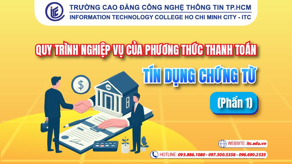 Quy trình nghiệp vụ của Phương thức thanh toán tín dụng chứng từ (phần 1)