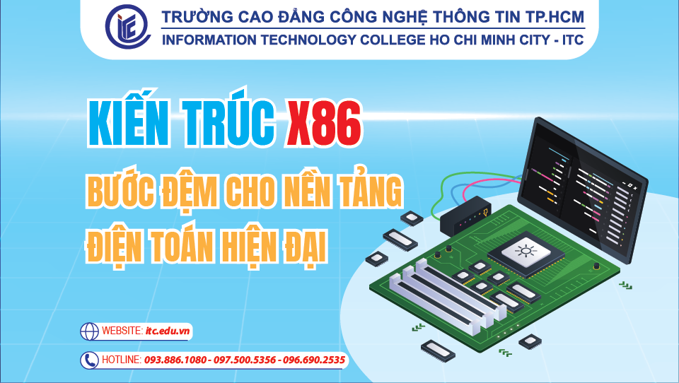 Kiến trúc X86 là gì? Một bước đệm cho nền tảng của điện toán hiện đại