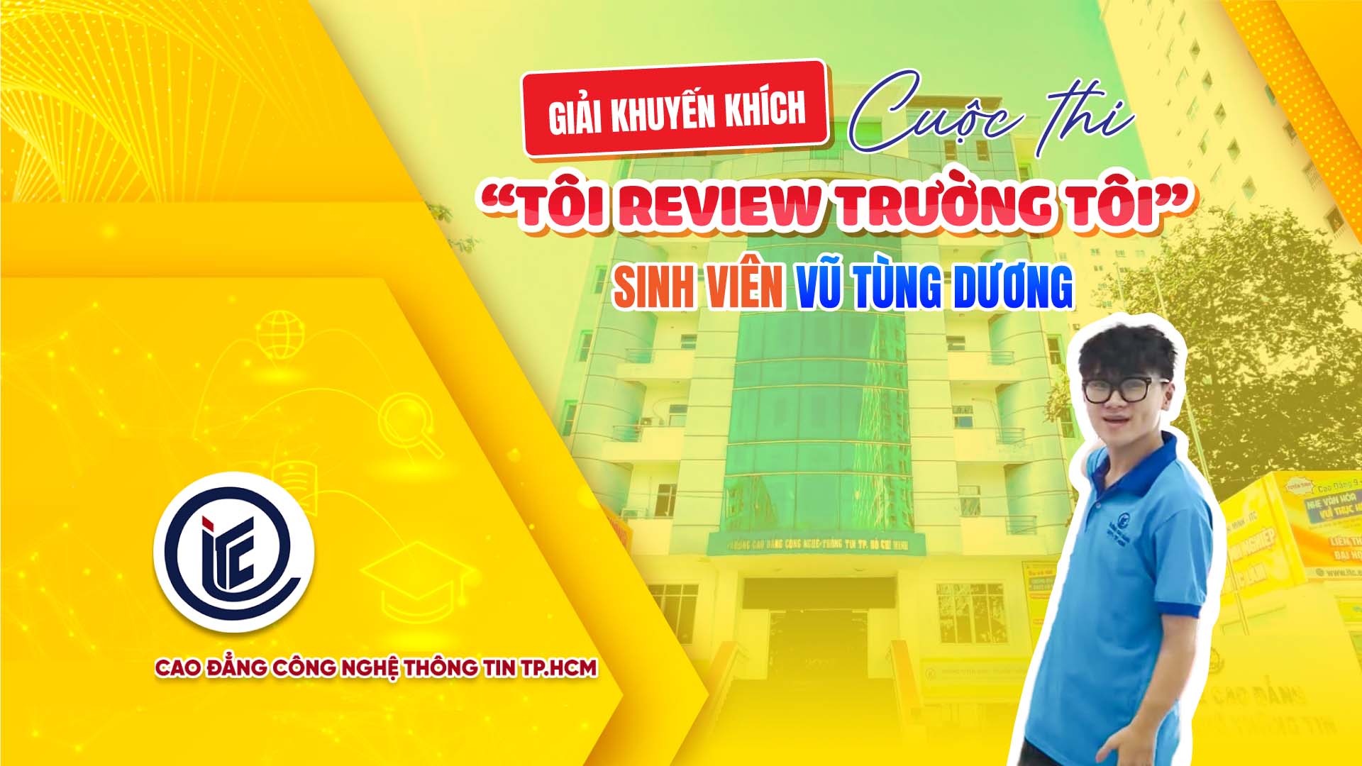 Vũ Tùng Dương ghi dấu ấn với giải khuyến khích Cuộc thi “Tôi Review Trường Tôi”