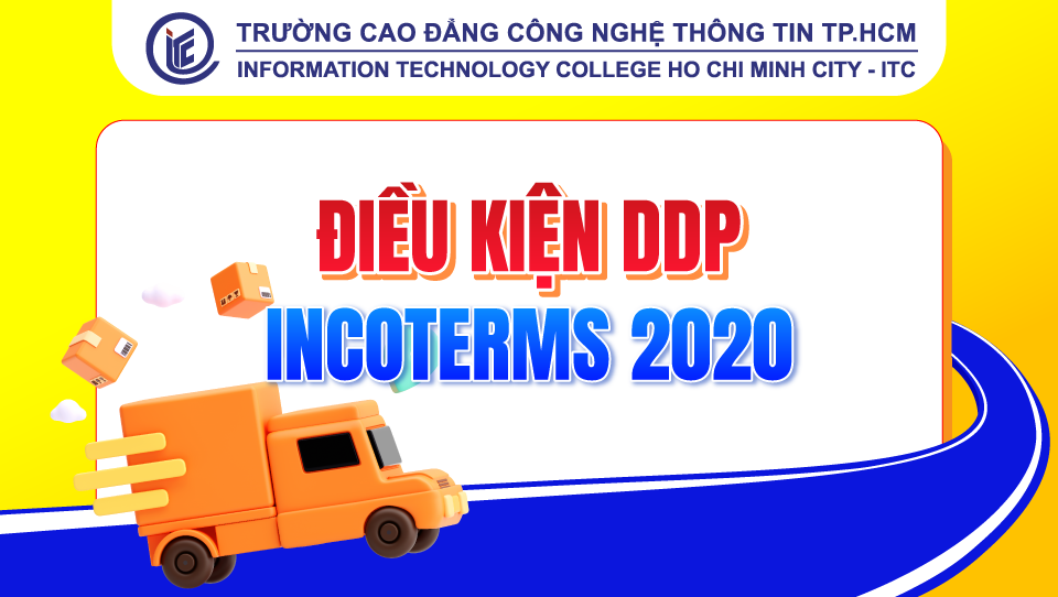 Điều kiện DDP - INCOTERMS 2020