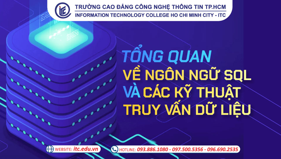 Tổng quan về ngôn ngữ SQL và các kỹ thuật truy vấn dữ liệu