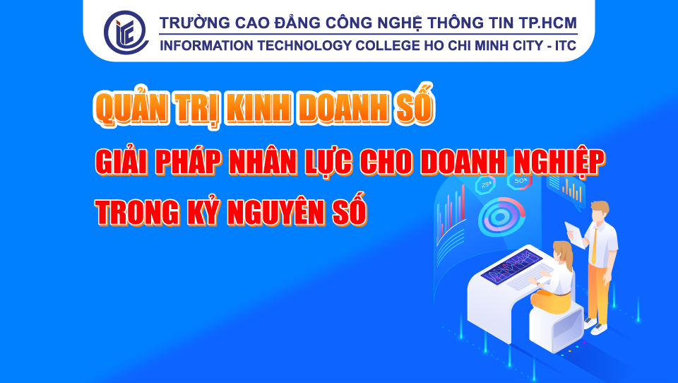 Quản trị kinh doanh số - Giải pháp nhân lực cho doanh nghiệp trong kỷ nguyên số