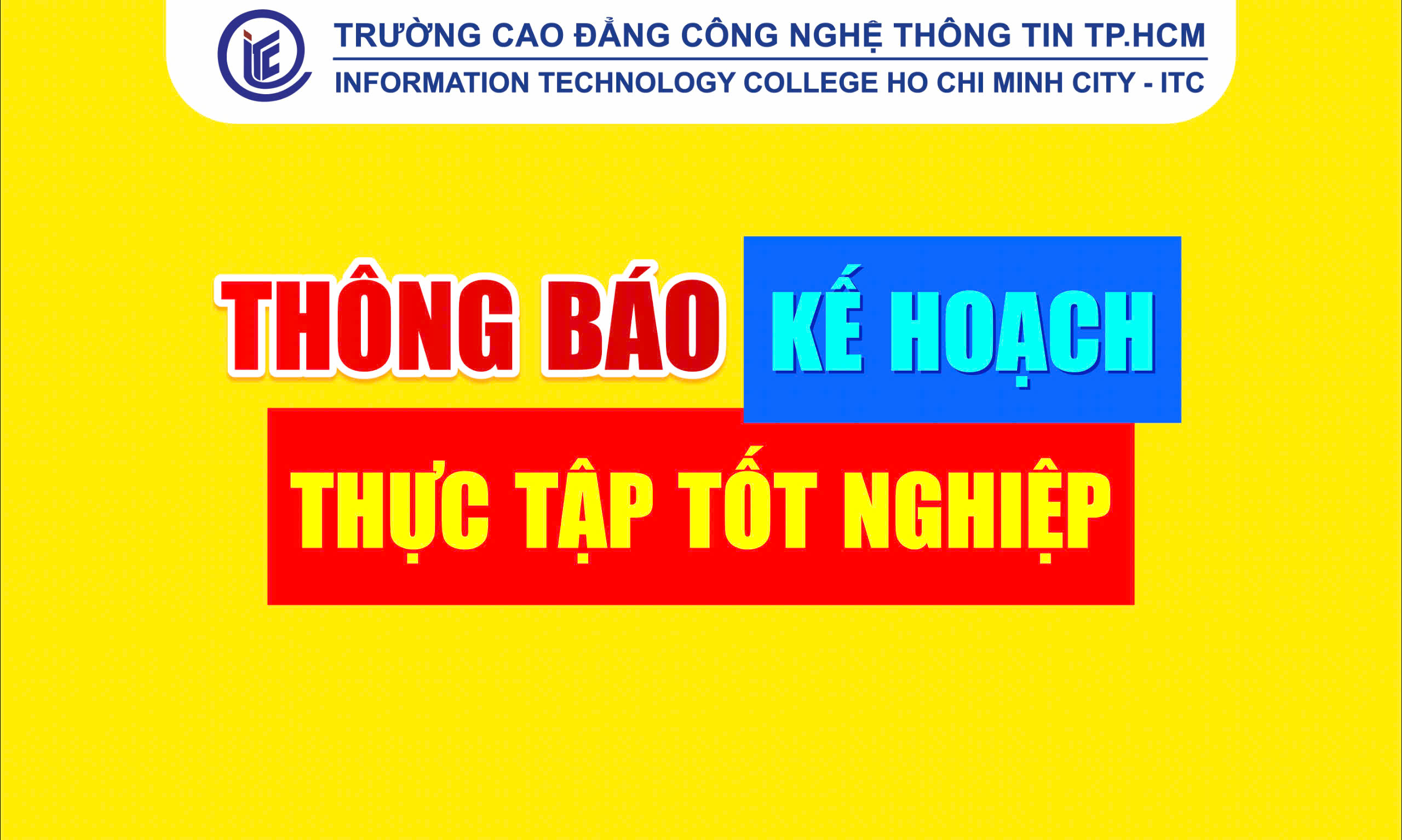 Thông báo kế hoạch triển khai thực tập tốt nghiệp cho HSSV học kỳ 3 năm 2025 - 2026