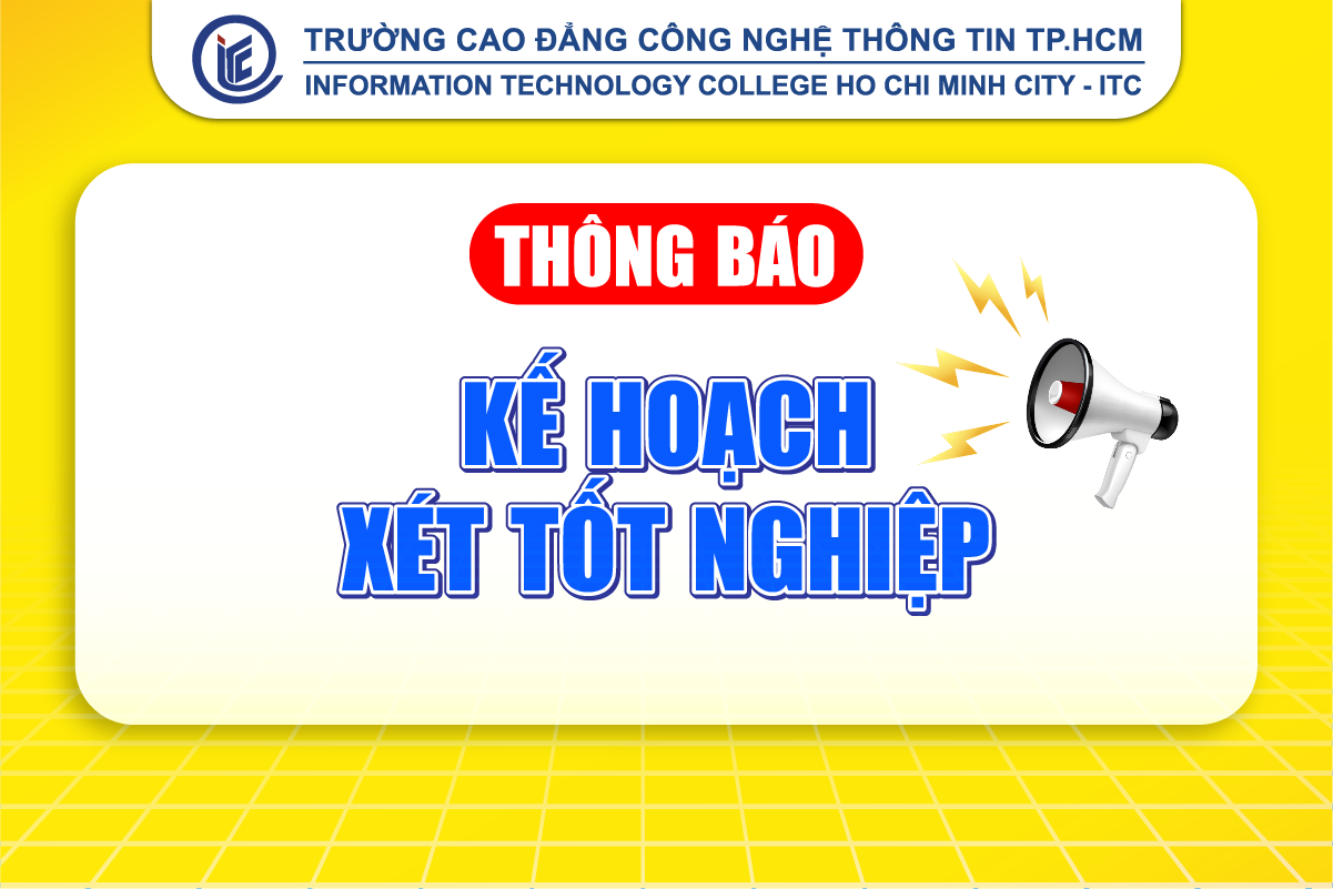 Thông báo kế hoạch xét tốt nghiệp cho HSSV bậc Trung cấp và Cao đẳng đợt tháng 4 năm 2026
