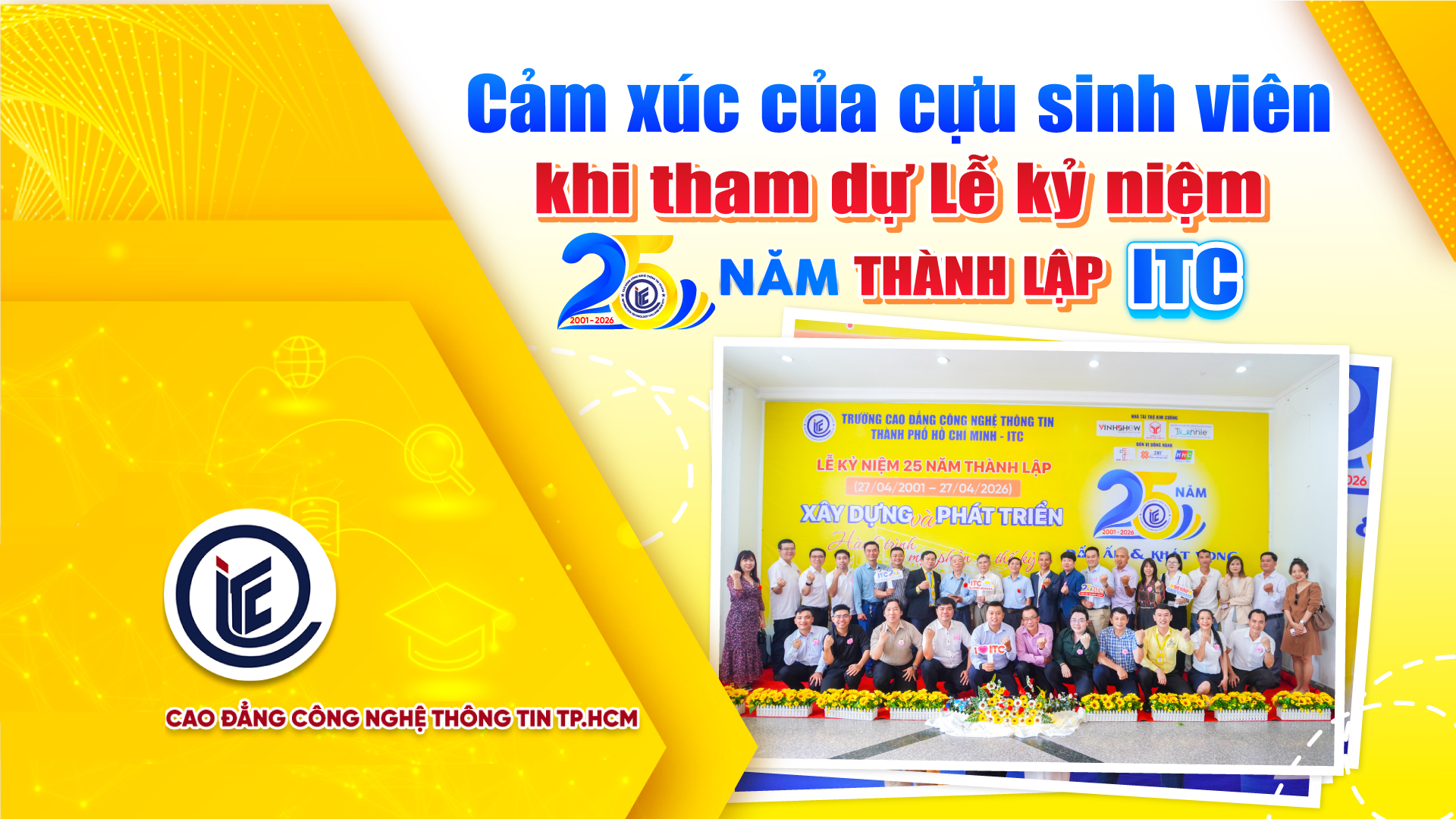 Cảm xúc cựu sinh viên khi dự Lễ kỷ niệm 25 năm thành lập ITC