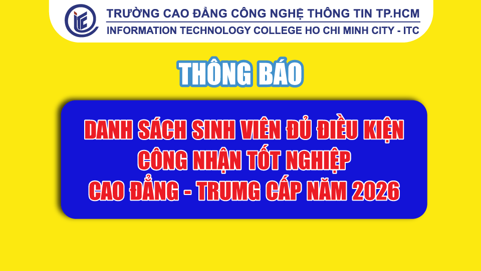 Thông báo danh sách sinh viên đủ điều kiện công nhận tốt nghiệp Cao đẳng - Trung cấp năm 2026