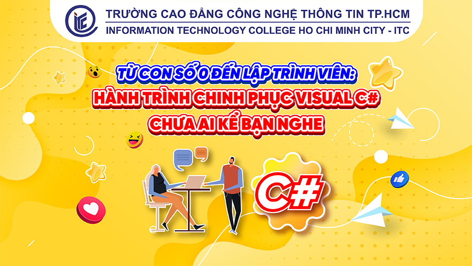 Từ con số 0 đến lập trình viên: Hành trình chinh phục Visual C# chưa ai kể bạn nghe