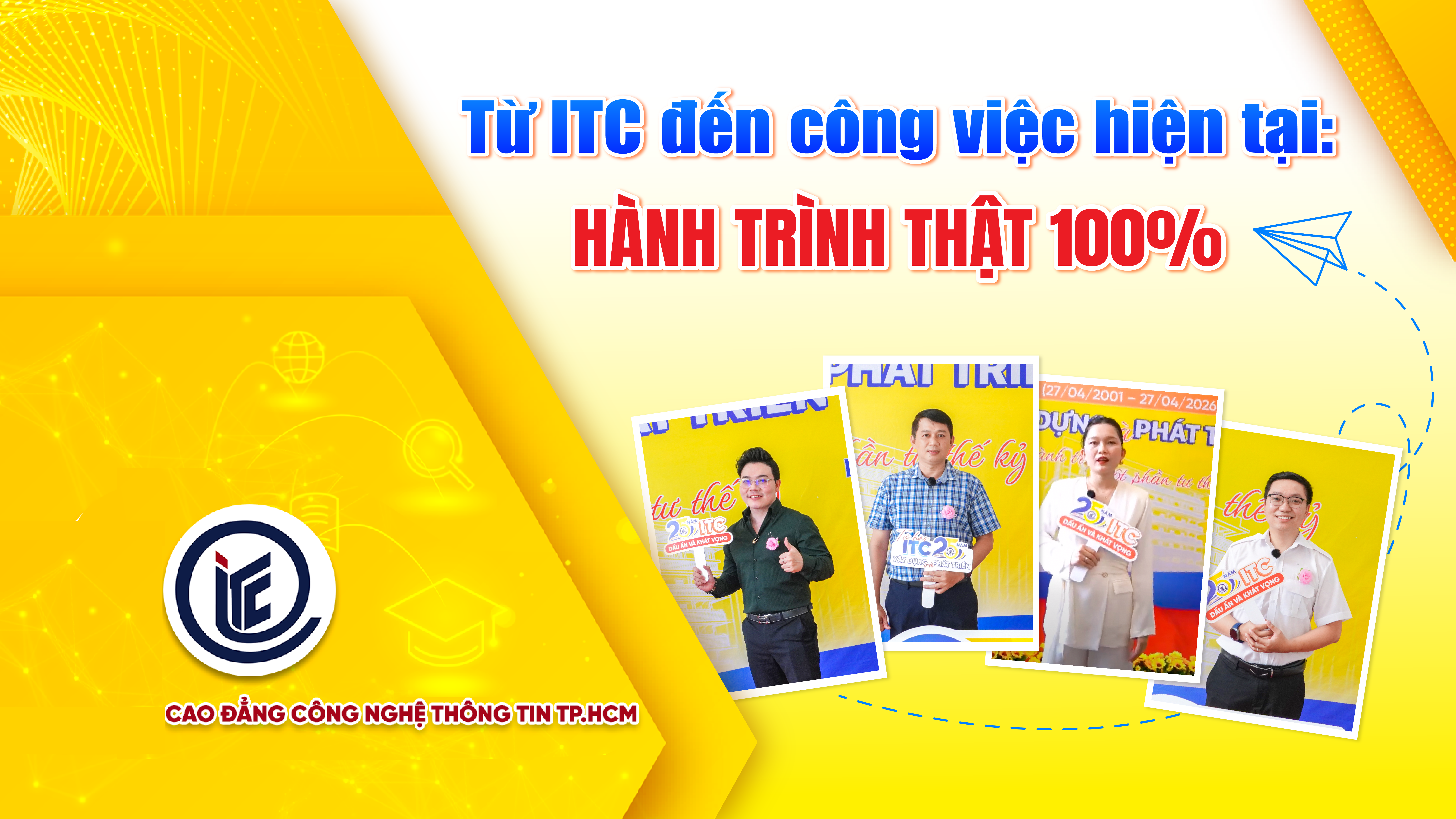 Từ ITC đến công việc hiện tại: Hành trình thật 100%