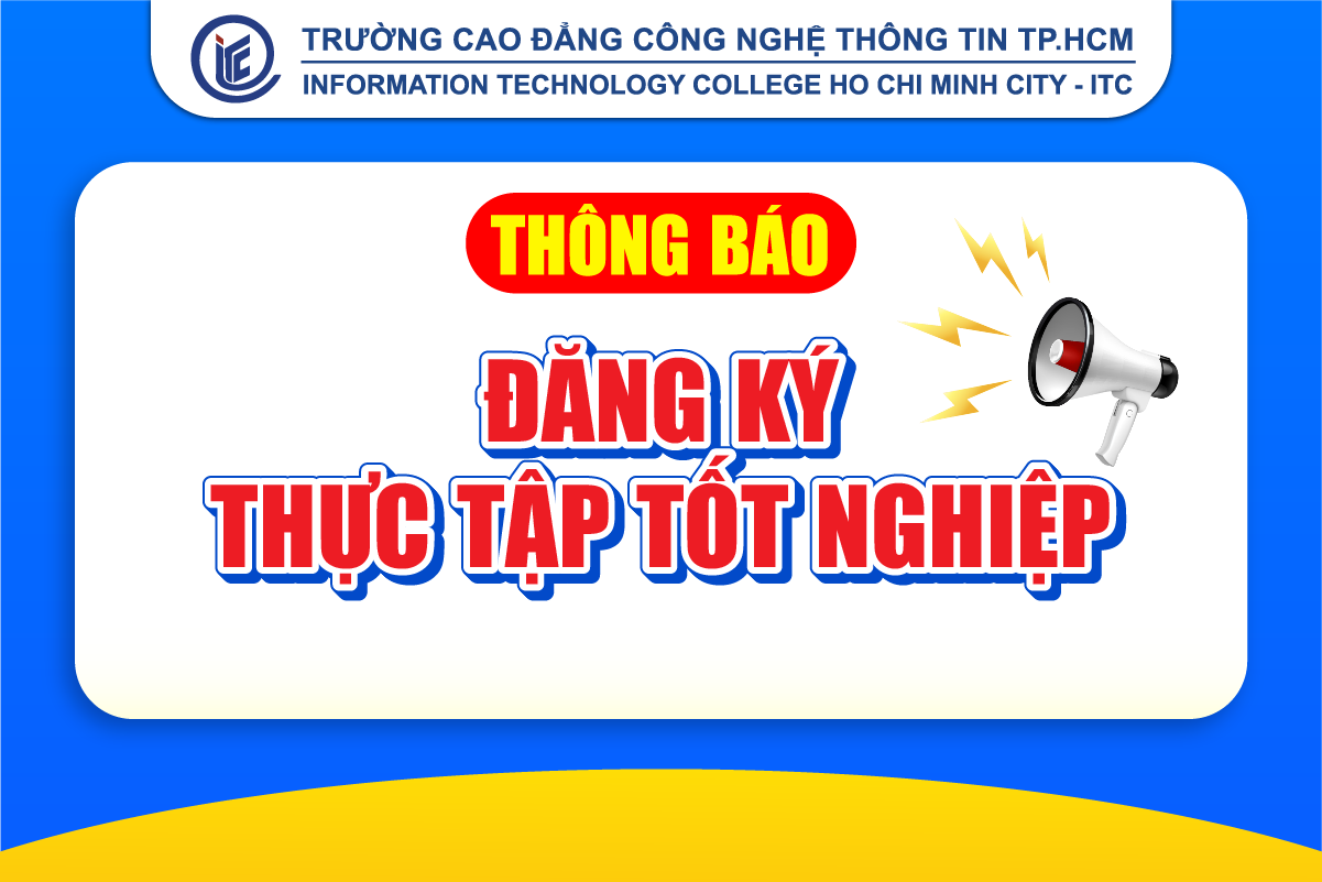 Thông báo đăng ký thực tập tốt nghiệp học kỳ 1 năm học 2026 - 2027