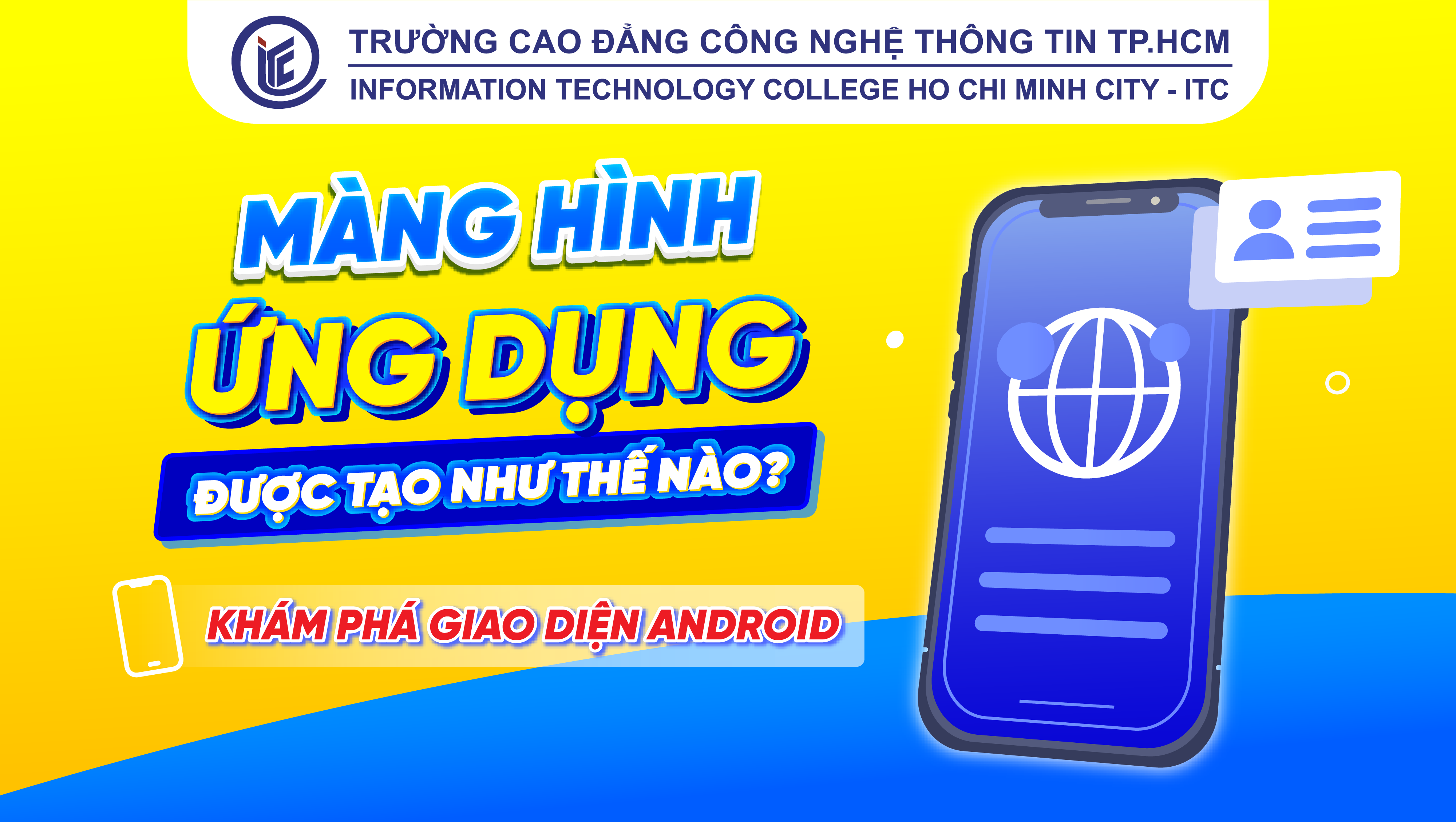 Màn hình ứng dụng được xây từ đâu? Khám phá giao diện Android