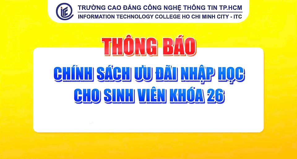 Thông báo chính sách ưu đãi nhập học cho sinh viên Khóa 26 đến ngày 20-08-2026